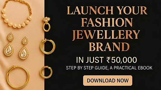 Start a D2C Fashion Jewellery Business in Just ₹50,000